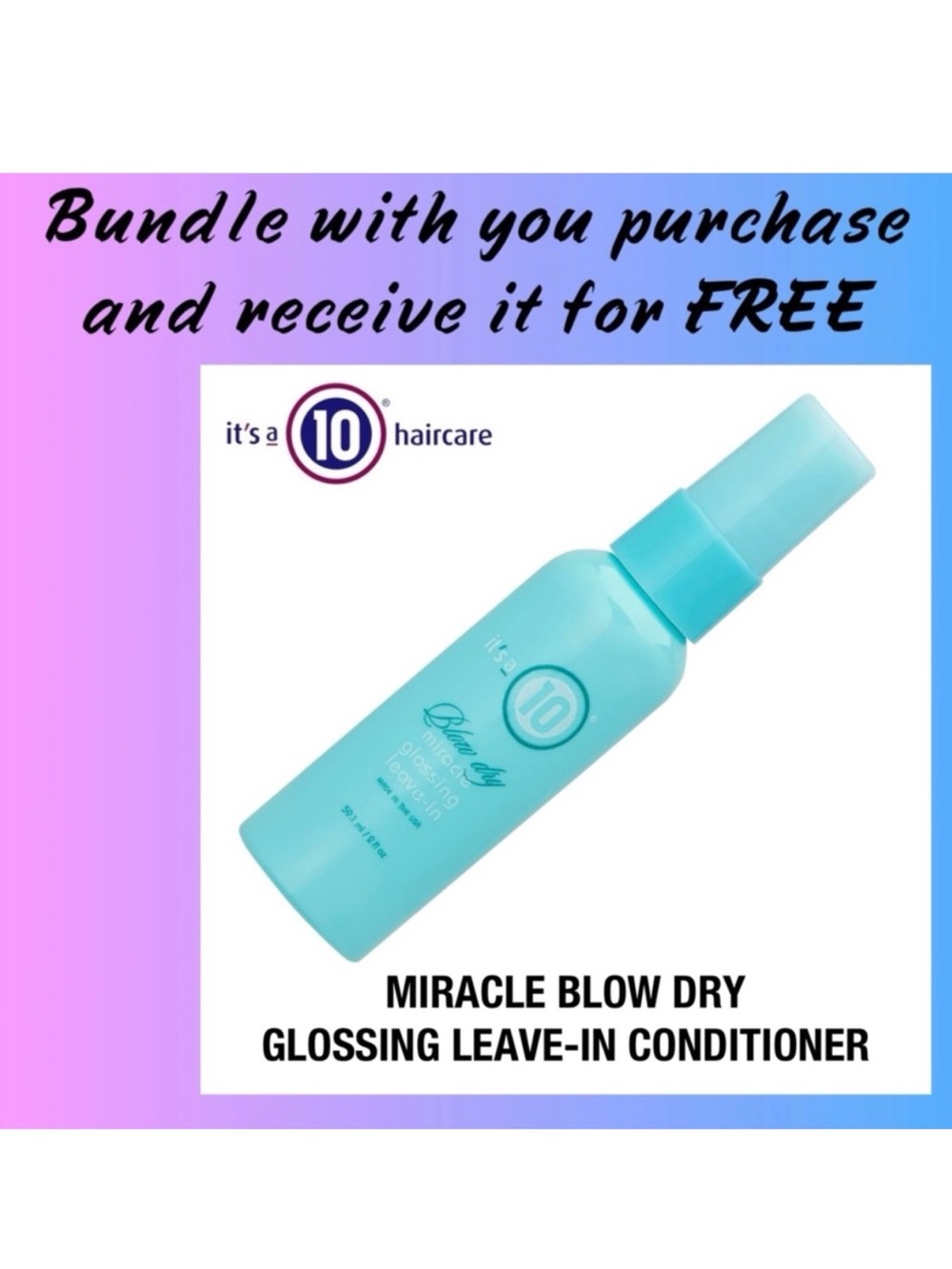 It's a 10 Glossing Leave-In Conditioner